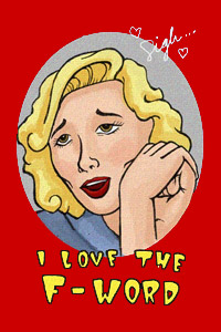 pulp cover style graphic of woman saying i love the f-word